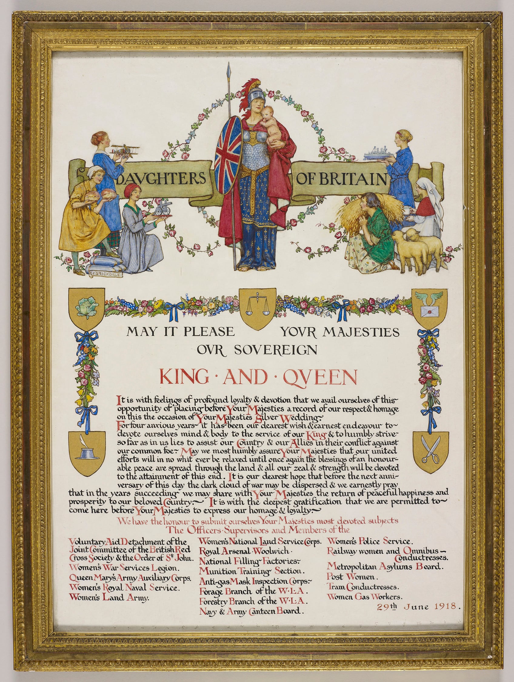 A watercolour address presented by the 'Daughters of Britain' to King&nbsp;George V and Queen Mary on their Silver Wedding Anniversary 29th June 1918. Signed in the scroll at upper left: EF BRICKDALE. 
The Women War Workers' Procession of Homage took plac
