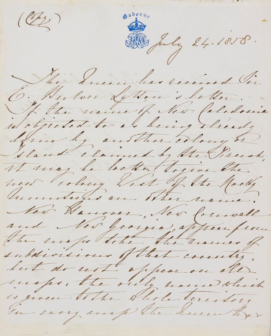 Copy letter from Queen Victoria to the Colonial Secretary, suggesting that the new territory to the west of the Rockies in Canada might be called British Columbia, 24 July 1858. RA VIC/MAIN/B/17/55 Letter from Queen Victoria relating to Canada