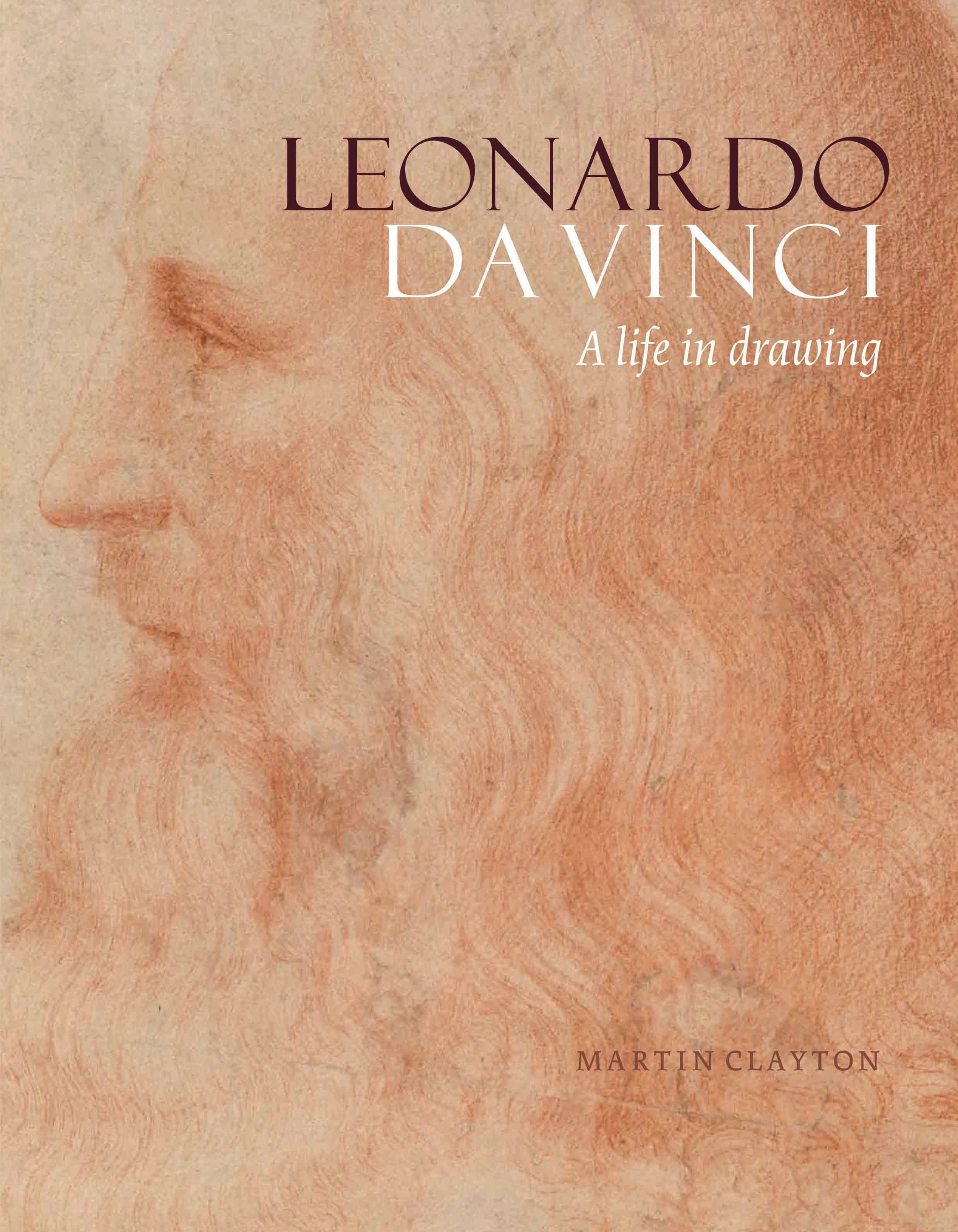 Cover jacket of Leonardo da Vinci: A Life in Drawing Leonardo: A Life in Drawing book cover